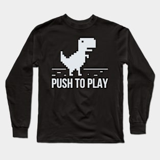 Developer Push To Play Dinosaur Long Sleeve T-Shirt